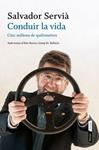 CONDUIR LA VIDA | 9788498091748 | SERVIA, SALVADOR | Llibreria Drac - Llibreria d'Olot | Comprar llibres en català i castellà online