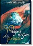 50 LUGARES MAGICOS DE LOS PIRINEOS | 9788494125836 | OLLÉS, CARLOS | Llibreria Drac - Librería de Olot | Comprar libros en catalán y castellano online