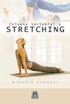 COLUMNA VERTEBRAL Y STRETCHING | 9788480195997 | ESNAULT, MICHELE | Llibreria Drac - Llibreria d'Olot | Comprar llibres en català i castellà online