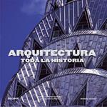 ARQUITECTURA. TODA LA HISTORIA | 9788498017960 | JONES, DENNA | Llibreria Drac - Llibreria d'Olot | Comprar llibres en català i castellà online