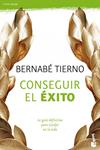 CONSEGUIR EL EXITO | 9788484608509 | BERNABE TIERNO, BERNABE | Llibreria Drac - Llibreria d'Olot | Comprar llibres en català i castellà online