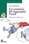 AVENTURES DEL MEGACAPITÀ FONOLL, LES | 9788448910129 | PRATS, JOAN DE DEU | Llibreria Drac - Llibreria d'Olot | Comprar llibres en català i castellà online