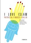 I LOVE ISLAM | 9788498778182 | FINUCCI, PATRIZIA | Llibreria Drac - Llibreria d'Olot | Comprar llibres en català i castellà online