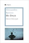 MR. GWYN | 9788482645995 | BARICCO, ALESSANDRO | Llibreria Drac - Llibreria d'Olot | Comprar llibres en català i castellà online