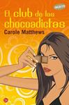 CLUB DE LAS CHOCOADICTAS, EL | 9788466315302 | MATTHEWS, CAROLE | Llibreria Drac - Librería de Olot | Comprar libros en catalán y castellano online