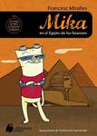 MIKA EN EL EGIPTO DE LOS FARAONES | 9788497543613 | MIRALLES, FRANCESC | Llibreria Drac - Llibreria d'Olot | Comprar llibres en català i castellà online