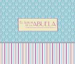 ALBUM DE LA ABUELA, EL | 9788421688885 | VV.AA. | Llibreria Drac - Llibreria d'Olot | Comprar llibres en català i castellà online