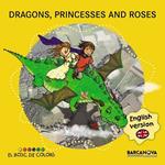 DRAGONS, PRINCESSES AND ROSES | 9788448934941 | BALDÓ, ESTEL; GIL, ROSA; SOLIVA, MARIA | Llibreria Drac - Llibreria d'Olot | Comprar llibres en català i castellà online