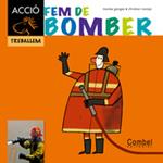 FEM DE BOMBER | 9788498257311 | GANGES, MONTSERRAT | Llibreria Drac - Librería de Olot | Comprar libros en catalán y castellano online