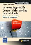 NUEVA LEGISLACION CONTRA LA MOROSIDAD DESCODIFICADA, LA | 9788496998346 | BRACHFIELD, PERE | Llibreria Drac - Librería de Olot | Comprar libros en catalán y castellano online