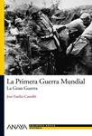 PRIMERA GUERRA MUNDIAL, LA | 9788466794107 | CASTELLO, JOSE EMILIO | Llibreria Drac - Librería de Olot | Comprar libros en catalán y castellano online