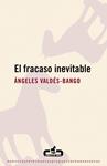 FRACASO INEVITABLE, EL | 9788496594654 | VALDES-BANGO, ANGELES | Llibreria Drac - Llibreria d'Olot | Comprar llibres en català i castellà online