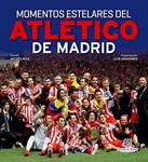 MOMENTOS ESTELARES DEL ATLETICO DE MADRID | 9788497858779 | RUIZ, MOISES | Llibreria Drac - Llibreria d'Olot | Comprar llibres en català i castellà online