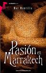 PASIÓN EN MARRAKECH | 9788415747383 | MONTILLA, MAR | Llibreria Drac - Llibreria d'Olot | Comprar llibres en català i castellà online