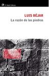 RAZON DE LAS PIEDRAS, LA | 9788476699973 | BEJAR, LUIS | Llibreria Drac - Llibreria d'Olot | Comprar llibres en català i castellà online