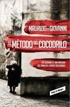 MÉTODO DEL COCODRILO, EL (INSPECTOR GIUSEPPE LOJACONO, 1) | 9788439726753 | DE GIOVANNI, MAURIZIO | Llibreria Drac - Llibreria d'Olot | Comprar llibres en català i castellà online