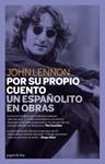 POR SU PROPIO CUENTO UN ESPAÑOLITO EN OBRAS | 9788493667979 | LENNON, JOHN | Llibreria Drac - Llibreria d'Olot | Comprar llibres en català i castellà online