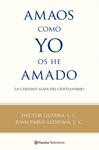 AMAOS COMO YO OS HE AMADO | 9788408100560 | GUERRA, HECTOR | Llibreria Drac - Librería de Olot | Comprar libros en catalán y castellano online