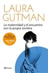 MATERNIDAD Y EL ENCUENTRO CON LA PROPIA SOMBRA, LA | 9788408141297 | GUTMAN, LAURA | Llibreria Drac - Llibreria d'Olot | Comprar llibres en català i castellà online