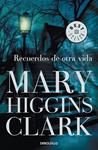 RECUERDOS DE OTRA VIDA | 9788499087306 | CLARK, MARY HIGGINS | Llibreria Drac - Llibreria d'Olot | Comprar llibres en català i castellà online