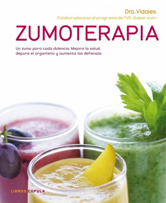 ZUMOTERAPIA | 9788448067700 | VIDALES, DRA. | Llibreria Drac - Librería de Olot | Comprar libros en catalán y castellano online