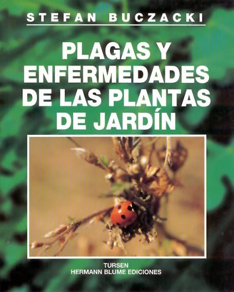 PLAGAS Y ENFERMEDADES DE LAS PLANTAS DE JARDIN | 9788487756979 | BUCZACKI, STEFAN | Llibreria Drac - Llibreria d'Olot | Comprar llibres en català i castellà online