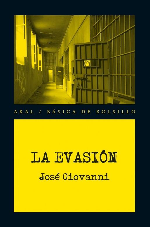 EVASIÓN, LA | 9788446037446 | GIOVANNI, JOSE | Llibreria Drac - Llibreria d'Olot | Comprar llibres en català i castellà online