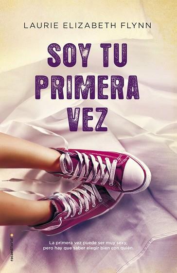 SOY TU PRIMERA VEZ | 9788416498246 | FLYNN, LAURIE ELIZABETH | Llibreria Drac - Llibreria d'Olot | Comprar llibres en català i castellà online