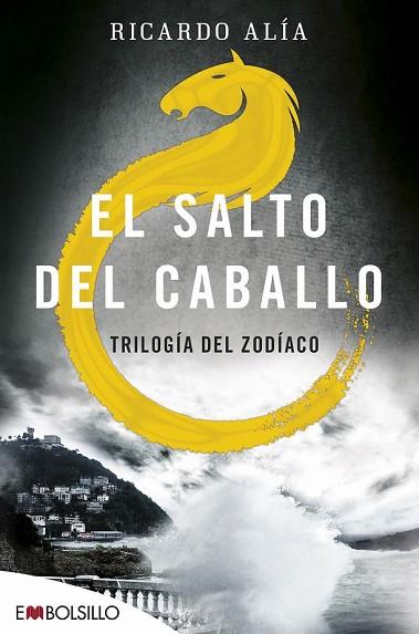 SALTO DEL CABALLO, EL (TRILOGIA DEL ZODIACO 3) | 9788416087761 | ALÍA, RICARDO | Llibreria Drac - Llibreria d'Olot | Comprar llibres en català i castellà online