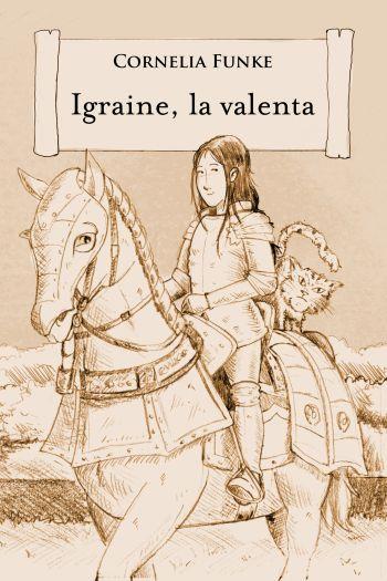 IGRAINE LA VALENTA | 9788499326344 | FUNKE, CORNELIA | Llibreria Drac - Llibreria d'Olot | Comprar llibres en català i castellà online