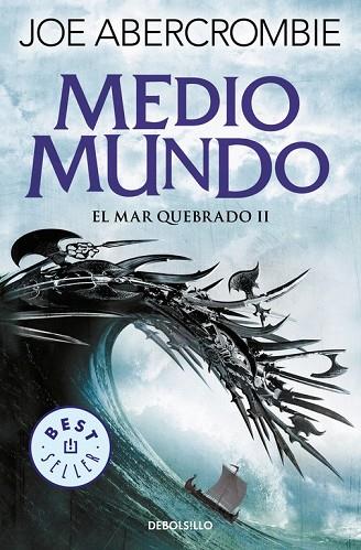 MEDIO MUNDO (EL MAR QUEBRADO 2) | 9788466341172 | ABERCROMBIE, JOE | Llibreria Drac - Llibreria d'Olot | Comprar llibres en català i castellà online