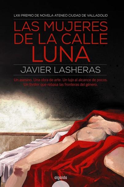 MUJERES DE LA CALLE LUNA, LAS | 9788490677568 | LASHERAS MAYO, JAVIER | Llibreria Drac - Llibreria d'Olot | Comprar llibres en català i castellà online