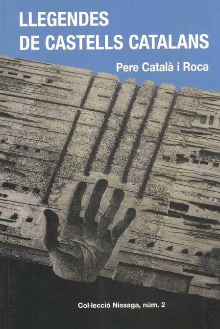 LLEGENDES DE CASTELLS CATALANS | 9788423202140 | CATALA I ROCA, PERE | Llibreria Drac - Llibreria d'Olot | Comprar llibres en català i castellà online