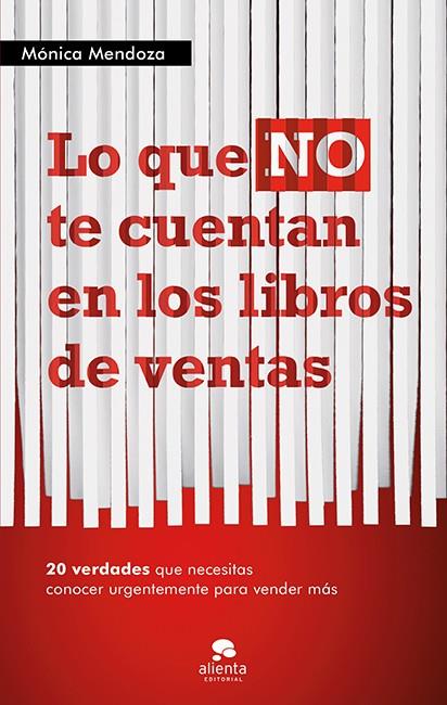 LO QUE NO TE CUENTAN EN LOS LIBROS DE VENTAS | 9788415320555 | MENDOZA, MONICA | Llibreria Drac - Librería de Olot | Comprar libros en catalán y castellano online