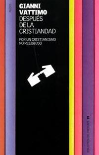 DESPUES DE LA CRISTIANIDAD | 9788449314926 | VATTIMO, GIANNI | Llibreria Drac - Librería de Olot | Comprar libros en catalán y castellano online