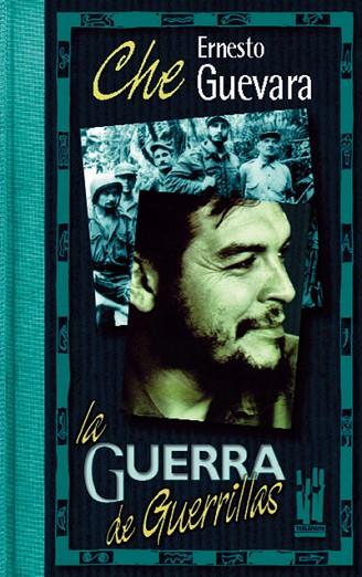 GUERRA DE GUERRILLAS, LA | 9788481361018 | CHE GUEVARA | Llibreria Drac - Llibreria d'Olot | Comprar llibres en català i castellà online