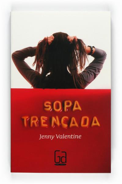 SOPA TRENCADA | 9788466126250 | VALENTINE, JENNY | Llibreria Drac - Llibreria d'Olot | Comprar llibres en català i castellà online