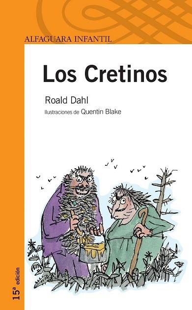 CRETINOS, LOS | 9788420449029 | DAHL, ROALD | Llibreria Drac - Llibreria d'Olot | Comprar llibres en català i castellà online