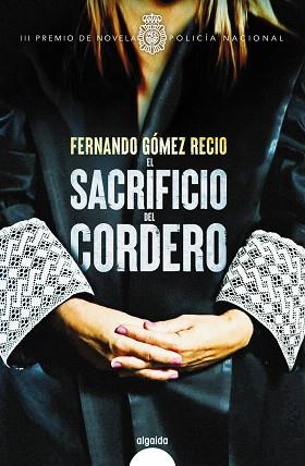 SACRIFICIO DEL CORDERO, EL | 9788491893899 | GÓMEZ, FERNANDO | Llibreria Drac - Llibreria d'Olot | Comprar llibres en català i castellà online