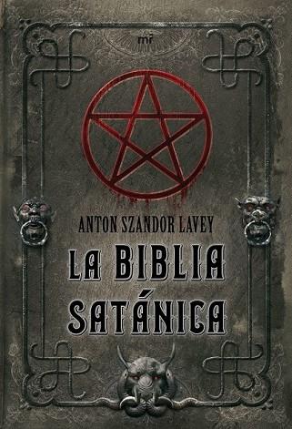 BIBLIA SATANICA, LA | 9788427034846 | SZANDOR LAVEY, ANTON | Llibreria Drac - Librería de Olot | Comprar libros en catalán y castellano online