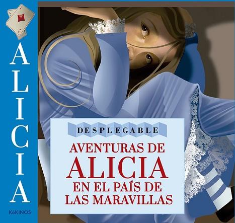 AVENTURAS DE ALICIA EN EL PAÍS DE LAS MARAVILLAS (DESPLEGABLE) | 9788416126231 | CARROLL, LEWIS | Llibreria Drac - Librería de Olot | Comprar libros en catalán y castellano online