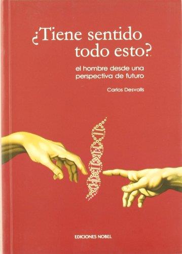 TIENE SENTIDO TODO ESTO | 9788484592297 | DESVALLS, CARLOS | Llibreria Drac - Librería de Olot | Comprar libros en catalán y castellano online