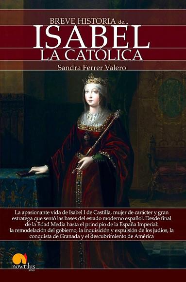 BREVE HISTORIA DE ISABEL LA CATÓLICA | 9788499678382 | FERRER, SANDRA | Llibreria Drac - Llibreria d'Olot | Comprar llibres en català i castellà online