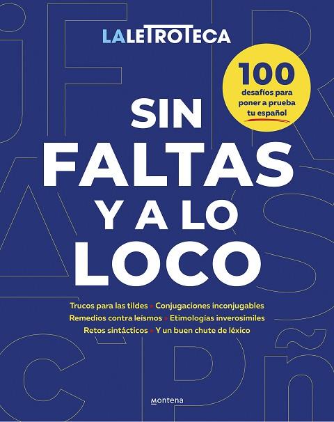 SIN FALTAS Y A LO LOCO | 9788419848550 | LA LETROTECA | Llibreria Drac - Librería de Olot | Comprar libros en catalán y castellano online