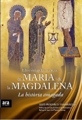 EVANGELIS SECRETS DE MARIA I DE MAGDALENA, ELS | 9788492552023 | BUSQUETS, LLUIS | Llibreria Drac - Llibreria d'Olot | Comprar llibres en català i castellà online