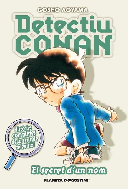 DETECTIU CONAN VOL.7. EL SECRET D'UN NOM | 9788467458619 | AOYAMA, GOSHO | Llibreria Drac - Librería de Olot | Comprar libros en catalán y castellano online