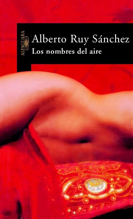 NOMBRES DEL AIRE, LOS | 9788420466712 | RUY SANCHEZ, ALBERTO | Llibreria Drac - Llibreria d'Olot | Comprar llibres en català i castellà online