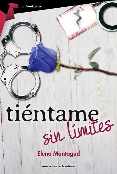 TIÉNTAME SIN LÍMITES | 9788415747567 | MONTAGUD, ELENA | Llibreria Drac - Llibreria d'Olot | Comprar llibres en català i castellà online