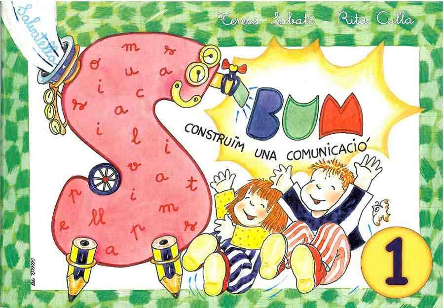 BUM CONSTRUIM UNA COMUNICACIO ESCRIPTURA 1 | 9788472109841 | SABATE RODIE, TERESA  CULLA PERARNAU, RITA | Llibreria Drac - Librería de Olot | Comprar libros en catalán y castellano online