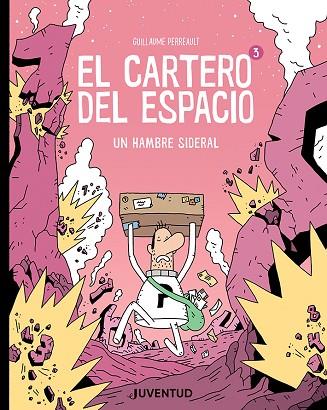 UN HAMBRE SIDERAL (EL CARTERO DEL ESPACIO 3) | 9788426148933 | PERREAULT, GUILLAUME | Llibreria Drac - Llibreria d'Olot | Comprar llibres en català i castellà online